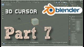 Part 7 - 3d Cursor | Blender Beginners Course