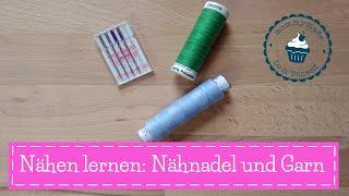 Welche Nähnadel und welches Nähgarn | Nähen lernen | Nähkurs | Nähschule | Garn Nadeln | mommymade