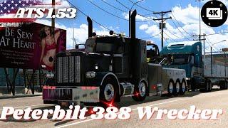 ATS Mods 4K 1.53 | Peterbilt 388 Wrecker 1.53 - American Truck Simulator