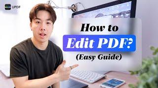 How to Edit PDF on Mac/Windows (In-depth Guide with UPDF)