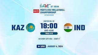 15th Asian Men's U18 Volleyball Championship/04AUG2024/M#52 - Final 9-10 (KAZ vs IND)