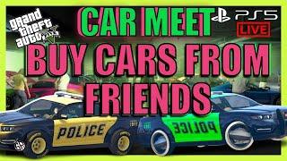 CAR MEET BUY & SELL MODDED CARS GTA 5 ONLINE PS5*  CLEAN CARS ONLY!!!