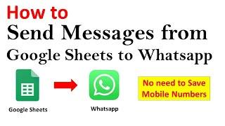 How to send whatsapp messages from Google Sheets || Bulk whatsapp messages