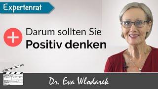 Darum sollten Sie positiv Denken – In drei Schritten zum positiven Lebensgefühl!