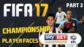 Fifa 17 Championship Player Faces - Part 2