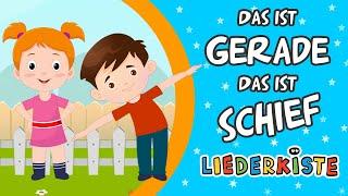 Das ist gerade, das ist schief - German Nursery Rhymes | Liederkiste