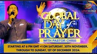 Global Day of Prayer with Pastor Chris 20th Edition - Saturday, November 30h, 2024