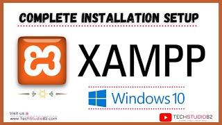 How to Install XAMPP Server on Windows 10 | Complete Installation Setup Guide by resolving Errors