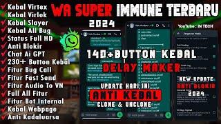 WhatsApp Super Immune Update Terbaru 2024 | 140+Button Keb4l & Delay Maker | Wa Immune 2024