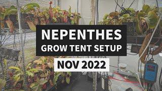 Nepenthes Grow Tent Setup - November 2022