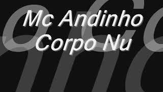 MC Andinho - corpo nu