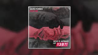 David Forbes - Hold Me (Extended Mix) [WHO'S AFRAID OF 138?!]