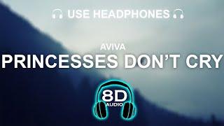Aviva - Princesses Don’t Cry 8D SONG | BASS BOOSTED