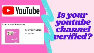 HOW TO CHECK IF YOUR YOUTUBE CHANNEL IS VERIFIED? NEWBIE 2020 I Mommy Merai