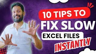 Is your EXCEL Slowness killing you? Discover 10 Tricks to Instantly Boost Its Speed!