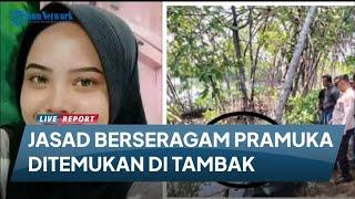 BREAKING NEWS: Identitas Jasad Wanita Berseragam Pramuka Terungkap, Rika Asal Sragi Pekalongan