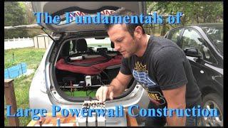 Fundamentals of Large Powerwall Construction