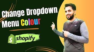 How To Change Dropdown Menu Color In Shopify 2024 | Tutorial For Beginners In Urdu/Hindi