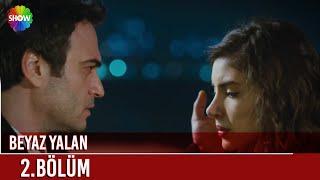 Beyaz Yalan | 2. Bölüm ᴴᴰ