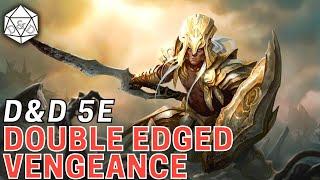 Double Edged Vengeance: A High Damage Whispers Bard Vengeance Paladin Powerhouse | D&D 5e