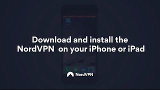 How to Install and Set up NordVPN on iPhone and iPad | NordVPN