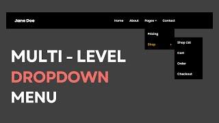 Dropdown Menu Using HTML CSS | Multi Level Dropdown Menu