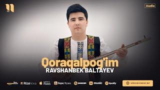 Ravshanbek Baltayev - Qoraqalpog'im (audio 2024)