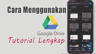 Cara Menggunakan Google Drive Di Hp Android | Tutorial Lengkap