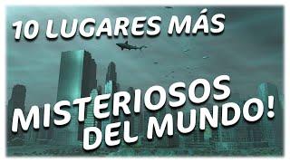 LOS 10 LUGARES MAS MISTERIOSOS DEL MUNDO