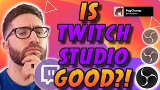 Is Twitch Studio Good? Is Twitch Studio Better than OBS Studio?