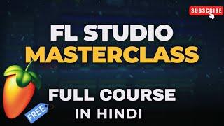 FL Studio Full Course in Hindi | Become a Music Producer