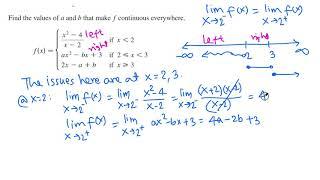 Calculus I: Continuity problem: Find a and b so that f is continuous everywhere
