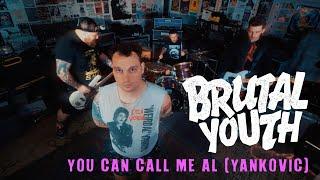 Brutal Youth - You Can Call Me Al (Yankovic) - Official Video