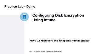 MD-102: Configuring Disk Encryption Using Intune - Demo