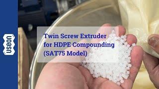 Twin Screw Extruder with Underwater Pelletizing System for HDPE Compounding - USEON