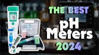 The Best pH Meters for Accurate pH Readings in 2024 - Must Watch Before Buying!