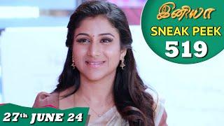 Iniya Serial | EP 519 Sneak Peek | 27th Jun 2024 | Alya Manasa | Rishi | Saregama TV Shows Tamil