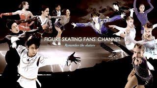 Figure Skating Fans' Channel Trailer - Remember the skaters