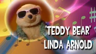 "Teddy Bear" - Linda Arnold