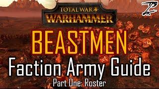 BEASTMEN ARMY GUIDE! Part One: Roster - Total War: Warhammer