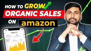 How To Grow Sales on Amazon Organically