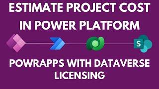 How to estimate licensing cost for Power Platform based Project | Power Platform Licensing