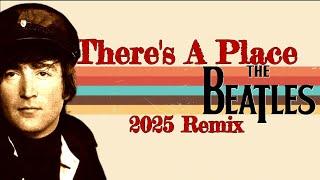 The Beatles THERE'S A PLACE | Hidden Gem Now With True Stereo Depth | From 2 To 8 Tracks 2025 Remix