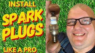 PRO TIP : HOW TO INSTALL SPARK PLUGS