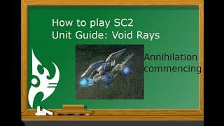 How to Play Starcraft 2 Unit Guide: Phoenix Void Rays