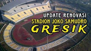 UPDATE Renivasi Stadion Joko Samudro Gresik