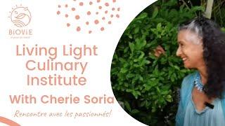 Interview with Cherie Soria, founder of Living Light Culinary Institute (California)