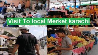 Visit To Local Market karachi Pakistan