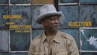 Rebel Idrens featuring Brinsley Forde Aswad's founder - "Klucztown" (official video)