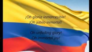 Colombian National Anthem - "¡Oh Gloria Inmarcesible!" (ES/EN)